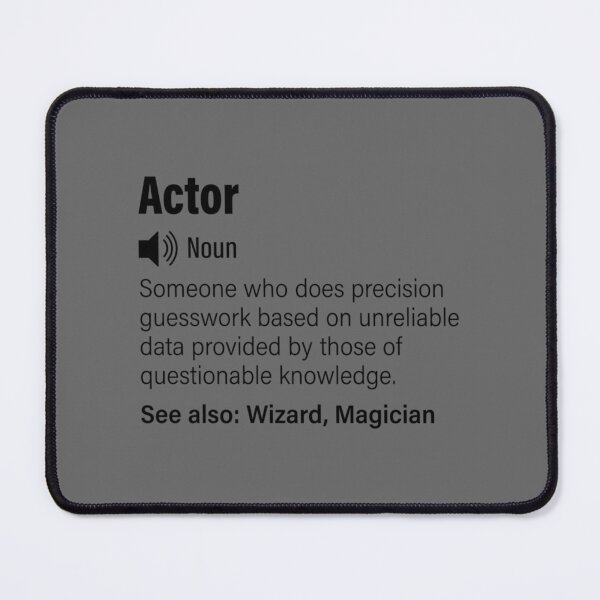 Item preview, Actor funny definition, Actor funny saying designed and sold by AdamReichel.