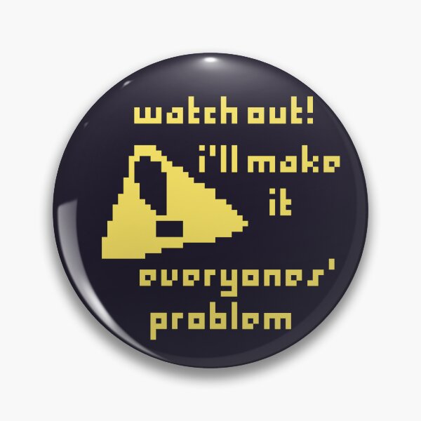 Item preview, Everyone's Problem designed and sold by TeaBagKitten.