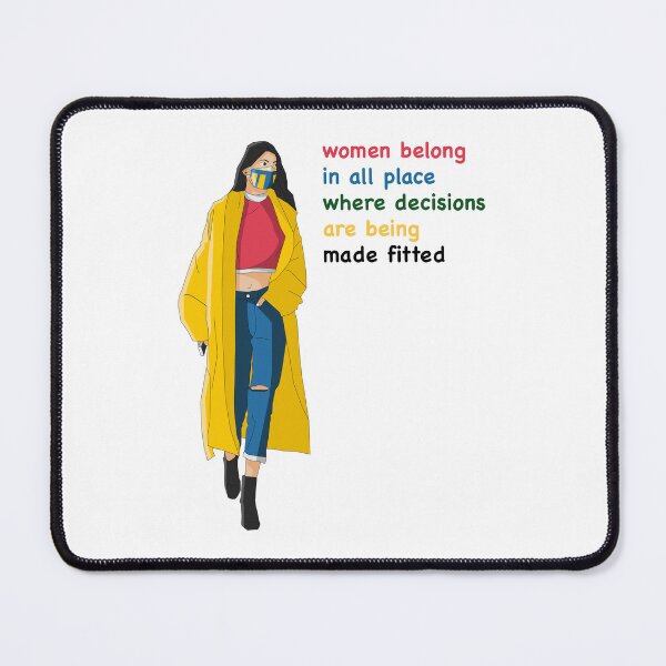 Item preview, Women Belong In All Place Where Decisions Are Being Made Fitted. Womens equality designed and sold by Valeree Store.