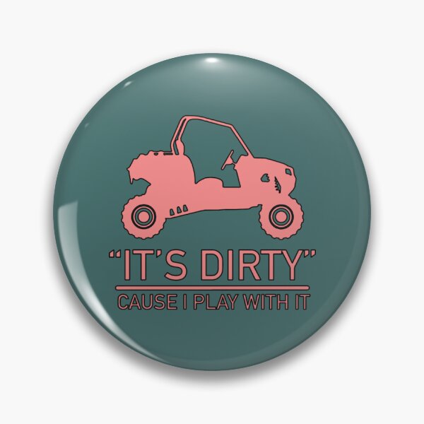 Item preview, It s Dirty Cause i Play With It,Adventure, Road, designed and sold by DanielGanacho.