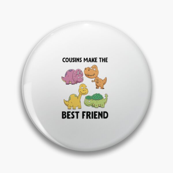 Item preview, Cousins Make The Best Friends designed and sold by MaryMaster.