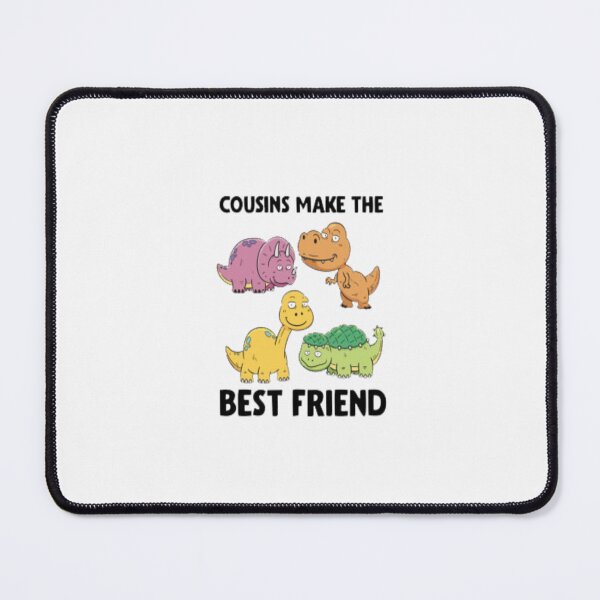 Item preview, Cousins Make The Best Friends designed and sold by MaryMaster.