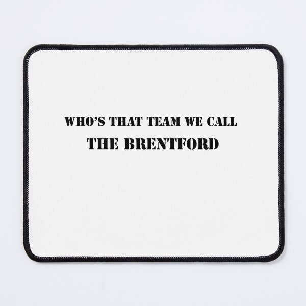 Item preview,  Who's that team we call the Brentford designed and sold by Truefans.
