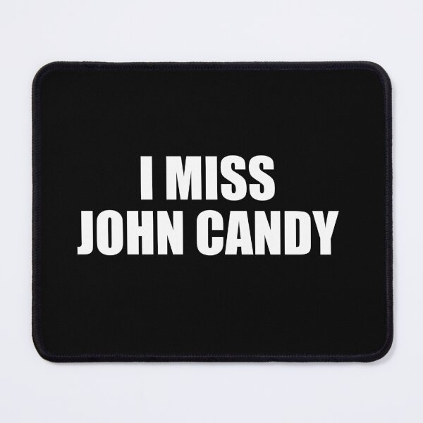 Item preview, I Miss John Candy designed and sold by barrelroll909.
