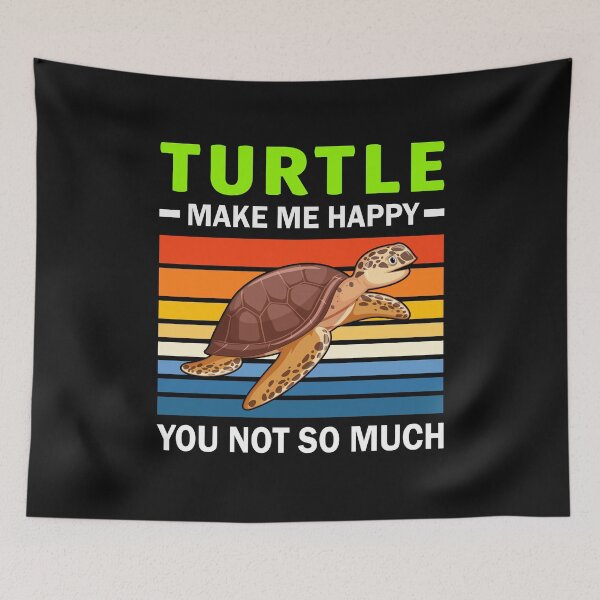 Item preview, Turtles Make Me Happy You Not So Much designed and sold by decentwearstore.