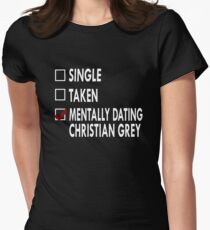 Mentally dating Mr Grey Women's Fitted T-Shirt