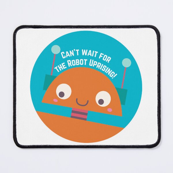 Item preview, Can't Wait for the Robot Uprising - Orange designed and sold by flying-flamingo.