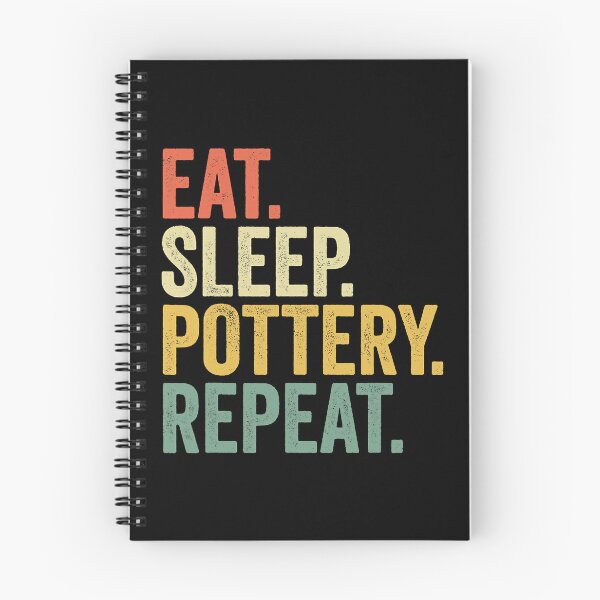 Item preview, Eat Sleep Pottery Repeat Funny Pottery Lover designed and sold by DNW-art.