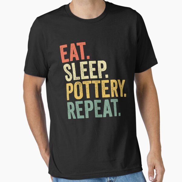 Item preview, Eat Sleep Pottery Repeat Funny Pottery Lover designed and sold by DNW-art.