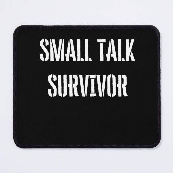 Item preview, Small Talk Survivor designed and sold by flying-flamingo.