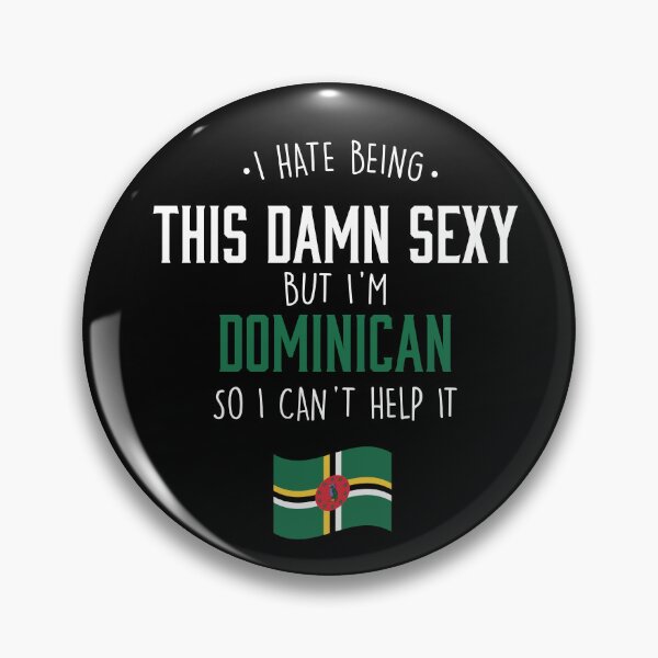 Item preview, Hot And Sexy Dominican From Dominica designed and sold by Urosek.