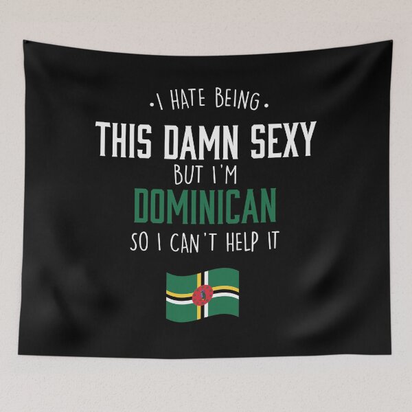Item preview, Hot And Sexy Dominican From Dominica designed and sold by Urosek.