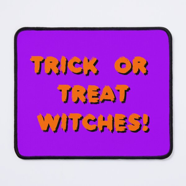 Item preview, Trick Or Treat Witches! - Funny Halloween Puns designed and sold by LMoonDesigns.