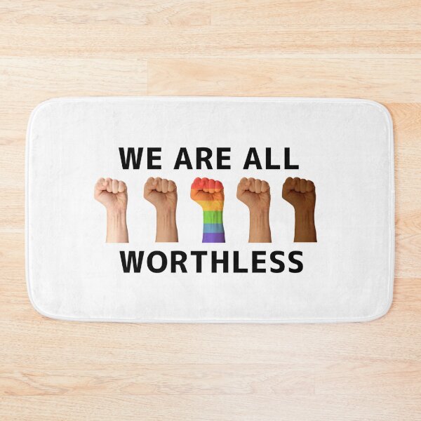 Item preview, we are all worthless designed and sold by Kyna Arts.
