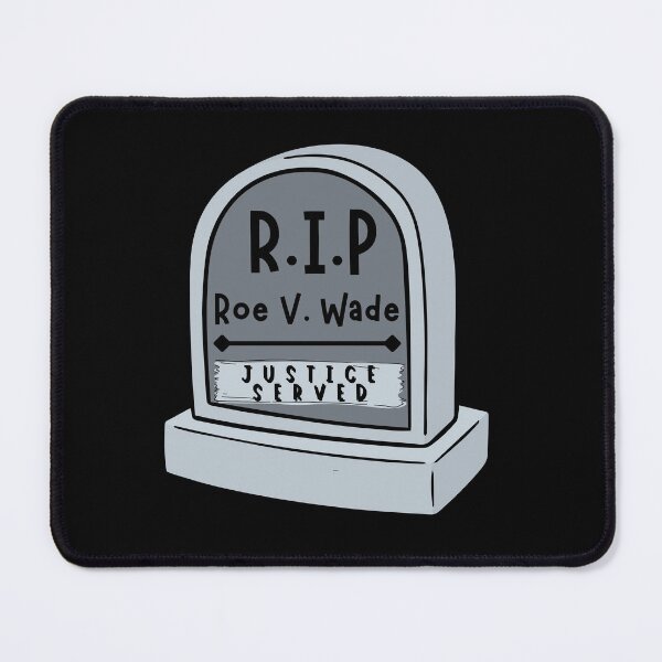Item preview, R.I.P Roe V Wade designed and sold by Betterforit.