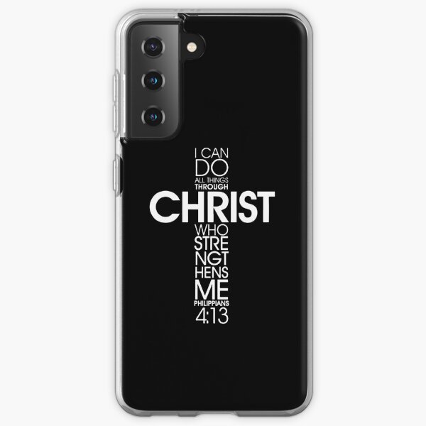 I CAN ALL THINGS THROUGH CHRIST Samsung Galaxy Soft Case