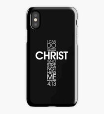I CAN ALL THINGS THROUGH CHRIST iPhone Case