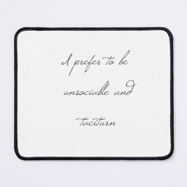 Item preview, No, I Prefer to be Unsociable and Taciturn designed and sold by flying-flamingo.