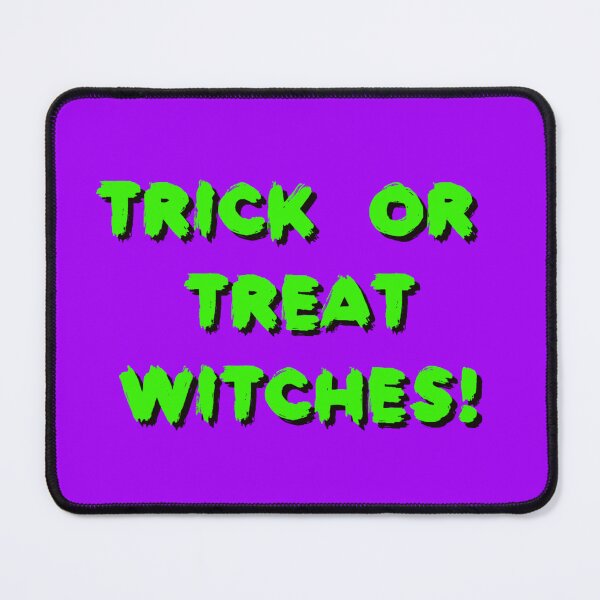 Item preview, Trick Or Treat Witches! - Funny Halloween Puns designed and sold by LMoonDesigns.