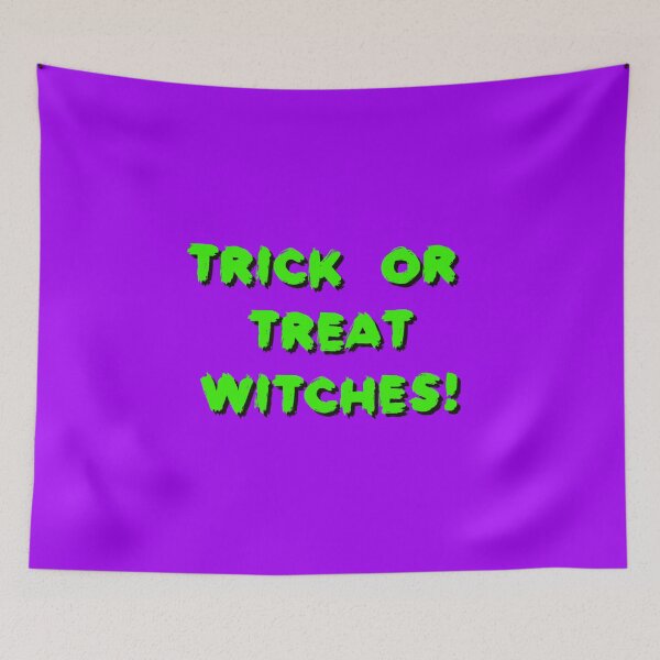 Item preview, Trick Or Treat Witches! - Funny Halloween Puns designed and sold by LMoonDesigns.