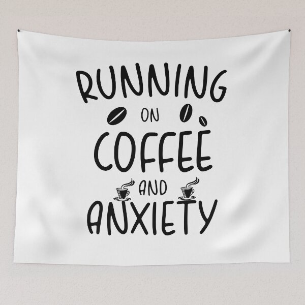 Item preview, running on Coffee and Anxiety designed and sold by AdelDa19.