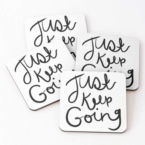 Item preview, Just Keep Going Calligraphy Quote designed and sold by kmstudio.