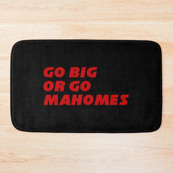 Item preview, Patrick Mahomes - Go Big Or Go Mahomes/Best Design For Fans designed and sold by NancyScCYS.