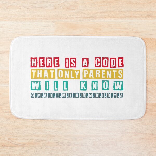 Item preview, Here Is A Code That Only Parents Will Know Gyaitmfhrnbibya designed and sold by YA-ART.