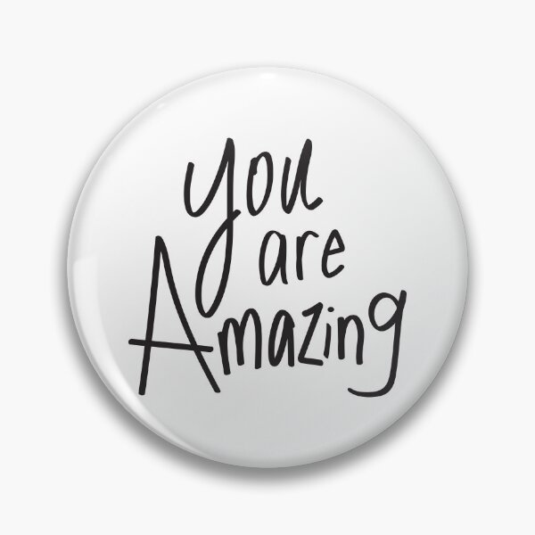 Item preview, You are Amazing Quote designed and sold by kmstudio.