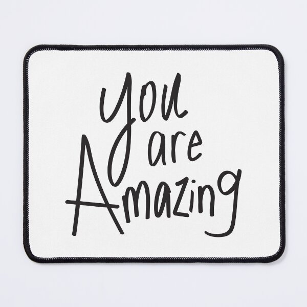 Item preview, You are Amazing Quote designed and sold by kmstudio.