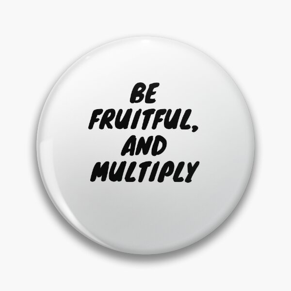 Item preview, Be fruitful, and multiply. Black version designed and sold by TheUboss.
