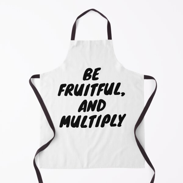 Item preview, Be fruitful, and multiply. Black version designed and sold by TheUboss.