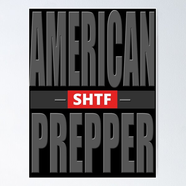 American SHTF Prepper Poster for Sale by Tatzki-Design