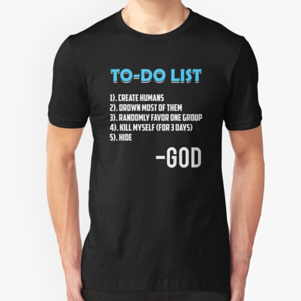 Atheist | God's To do List Slim Fit T-Shirt