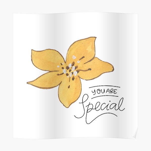 "YOU ARE SPECIAL " Poster for Sale by Redbubble