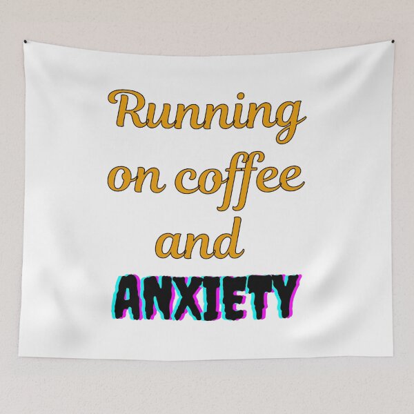 Item preview, Running On Coffee and Anxiety designed and sold by Digitalme Designs.