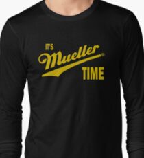 it's Mueller Time - GOLD Long Sleeve T-Shirt