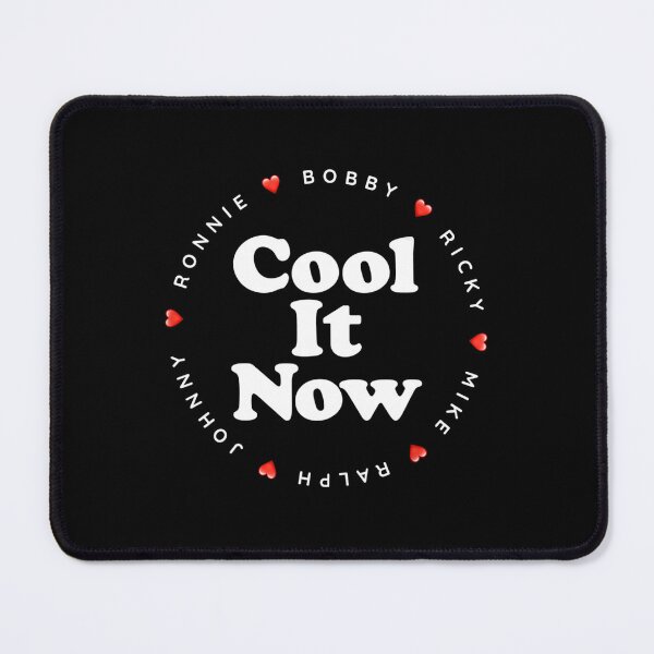 Item preview, Cool It Now - Ronnie Bobby Ricky Mike Ralph and Johnny designed and sold by ErvidsVeinberg.