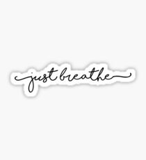 Just Breathe Sticker