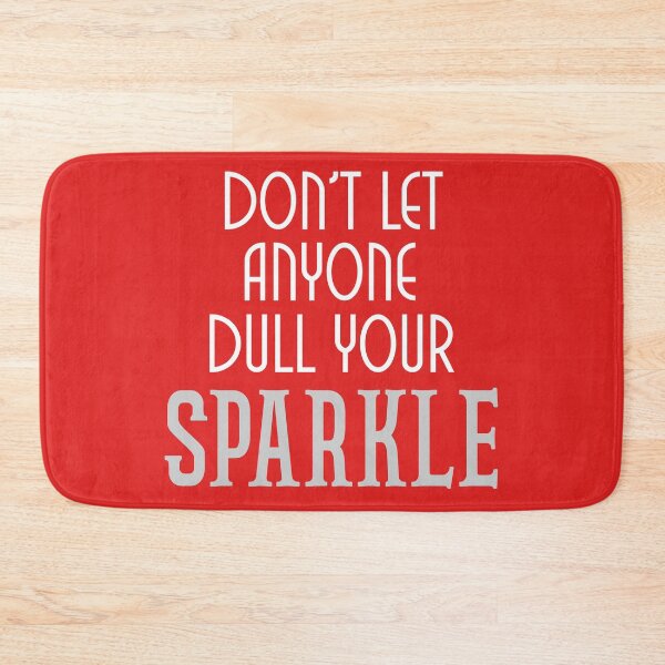 Item preview, Don't let anyone dull your sparkle designed and sold by Ashtreemeadow.
