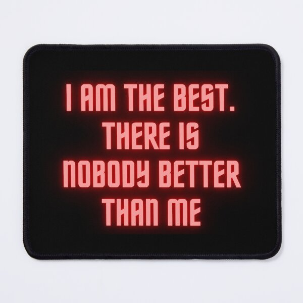 Item preview, I'm the best. There is nobody better than me designed and sold by TheUboss.