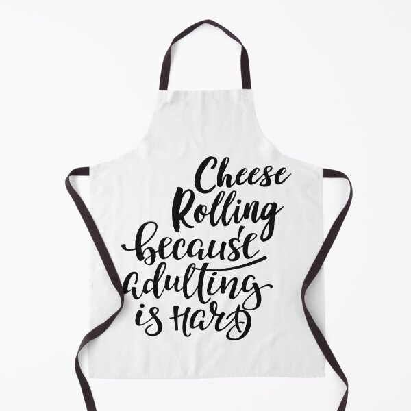 Item preview, Cheese Rolling Because Adulting Is Hard designed and sold by WordsGamersUse.