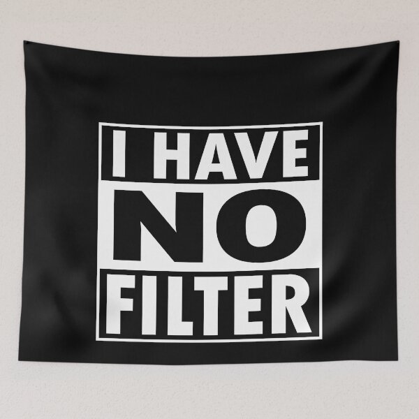 Item preview, Caution I have no filter designed and sold by Majesticoo.