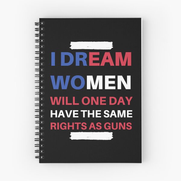 Item preview, I Dream Women Will One Day Have The Same Rights As Guns designed and sold by madraso.