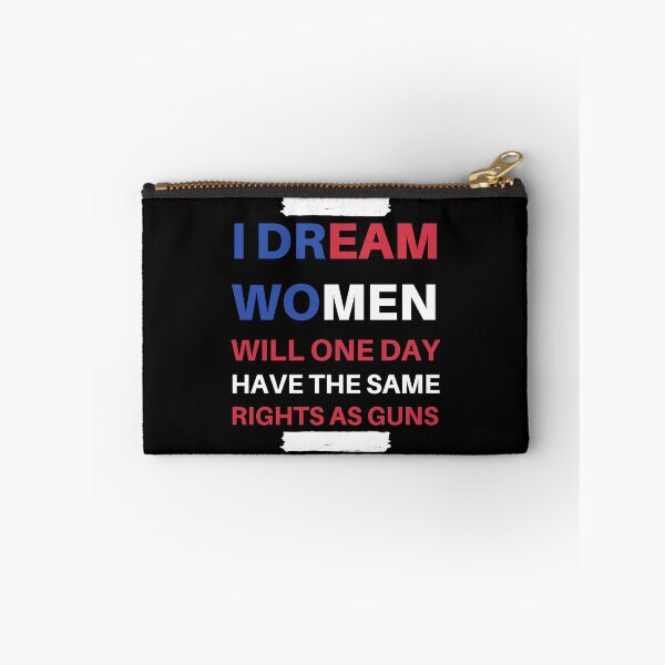 Item preview, I Dream Women Will One Day Have The Same Rights As Guns designed and sold by madraso.