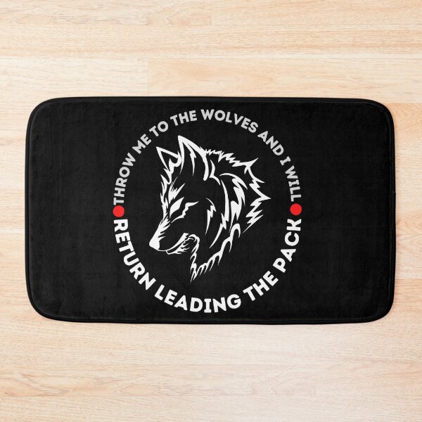 Item preview, Copy of Throw Me to the Wolves and I Will Return Leading the Pack Design designed and sold by CreativNode.