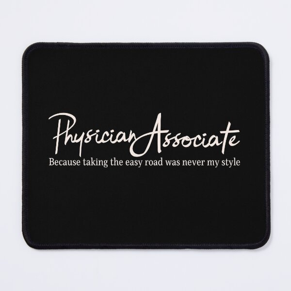 Item preview, Physician Associate Because Taking the Easy Way Was Never My Style designed and sold by Medisigne.