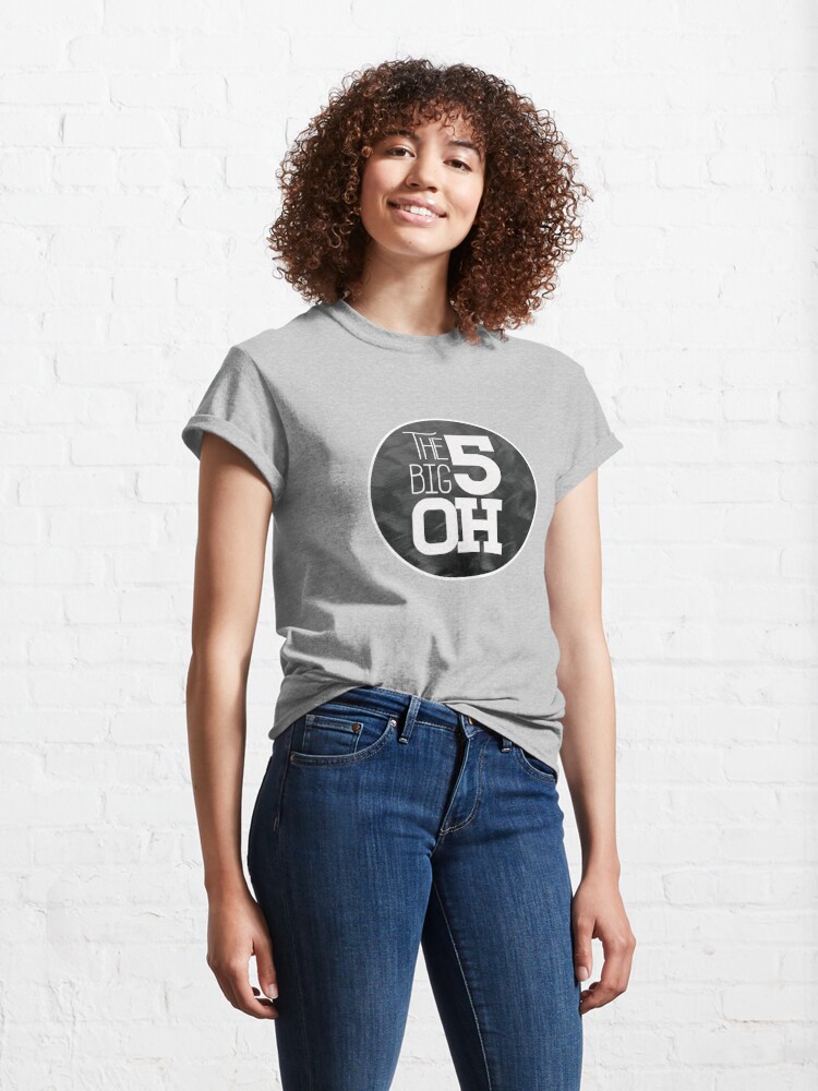 the big 5 oh t shirt