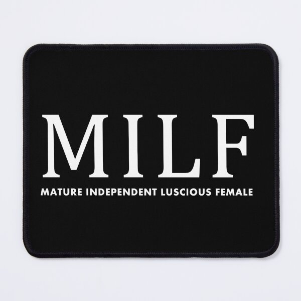 Item preview, MILF - Mature Independent Luscious Female designed and sold by 13thstreet.