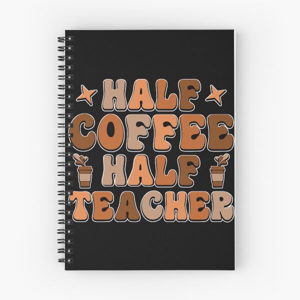 Item preview, Half Coffee Half Teacher First Day of School Teacher designed and sold by designclub.